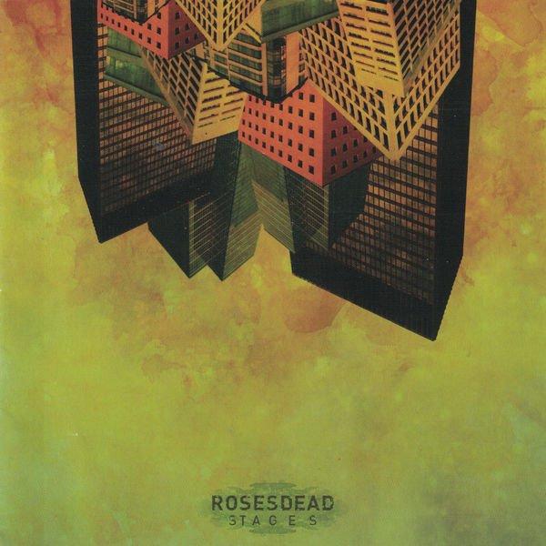 Rosesdead - Stages