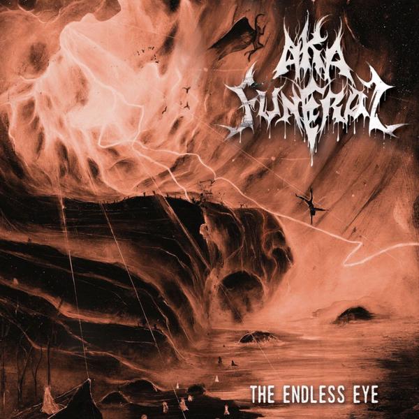 Aka Funeral - The Endless Eye