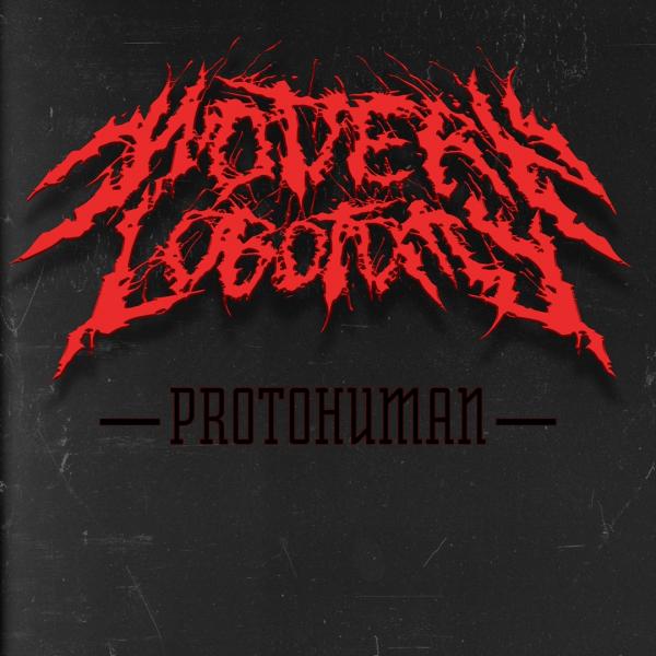 Modern Lobotomy - Protohuman (EP)