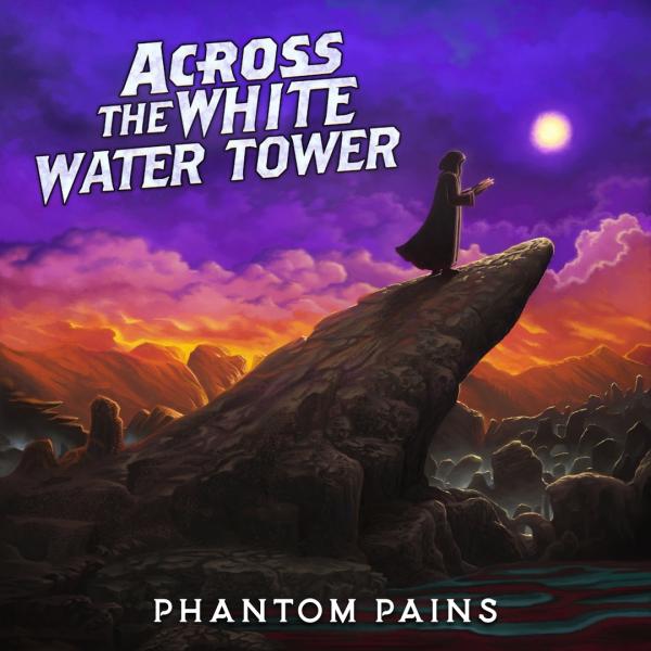 Across The White Water Tower - Phantom Pains
