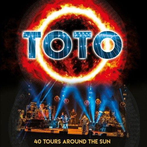 Toto - 40 Tours Around The Sun (Live)