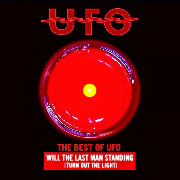UFO - The Best of UFO: Will The Last Man Standing (Turn Out The Light) (Compilation)