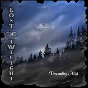 Lost in Twilight - Descending Mist