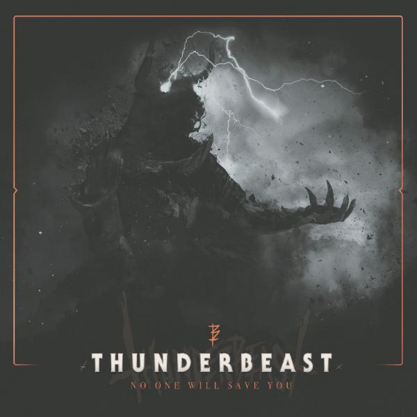 ThunderbeasT - No One Will Save You (EP)
