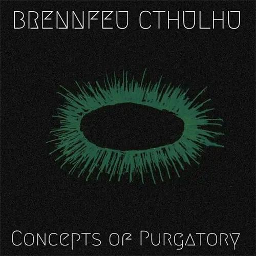 Brennfeu Cthulhu - Concepts of Purgatory