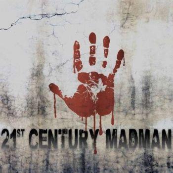 21st Century Madman - 21st Century Madman
