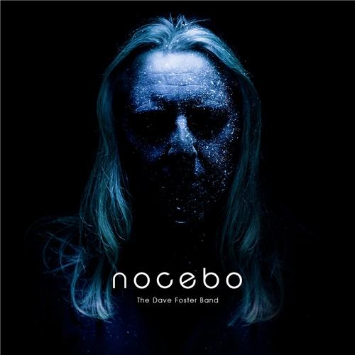 The Dave Foster Band - Nocebo