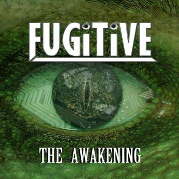 Fugitive - The Awakening