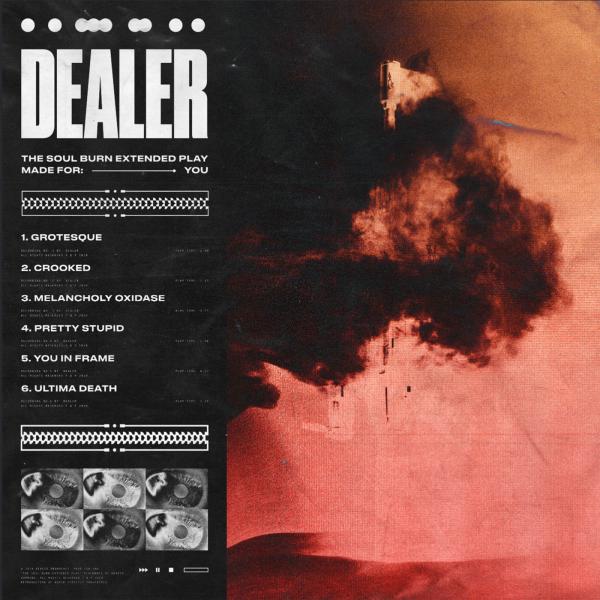 Dealer - Soul Burn (EP)