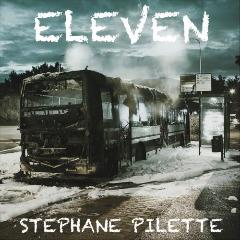 Stephane Pilette - Eleven