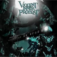 Violent Inner Protest - Ruins Of An Epoch