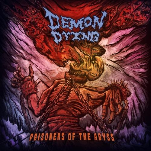 Demon Dying - Prisoners of the Abyss (EP) (2019, Thrash Death Metal ...