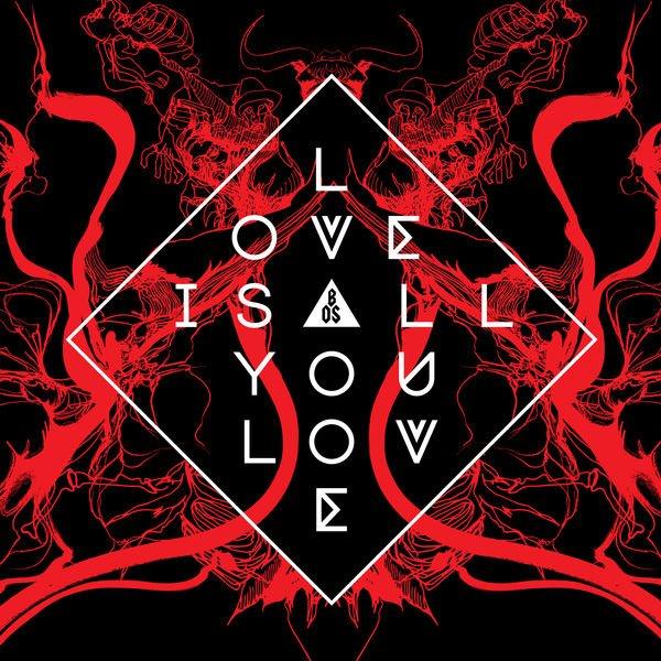 Band of Skulls - Love Is All You Love