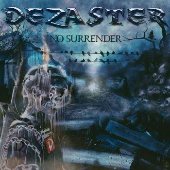 Dezaster - No Surrender