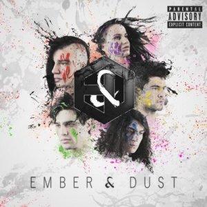 Ember &amp; Dust - Ember &amp; Dust