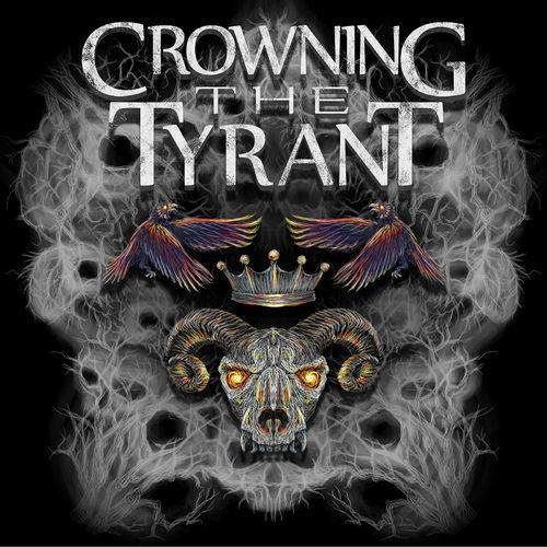 Crowning The Tyrant - Crowning The Tyrant