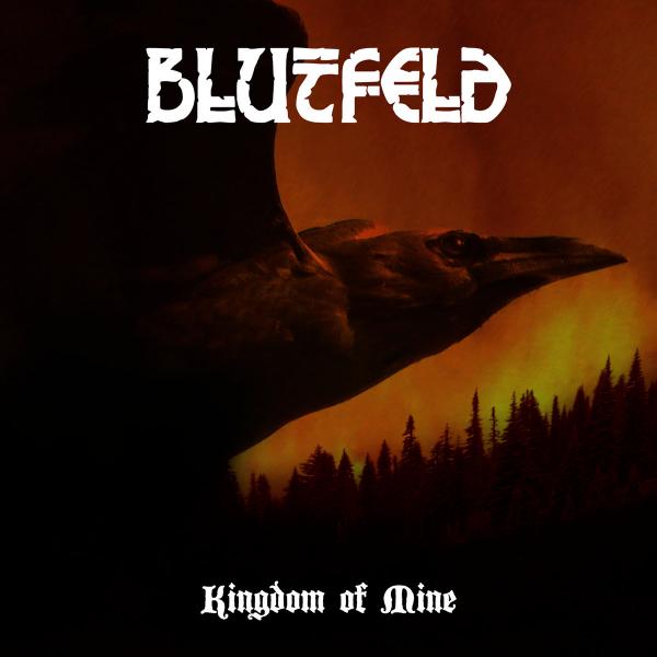 Blutfeld - Kingdom Of Mine (EP)