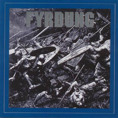 Fyrdung - Discography (2001-2007)