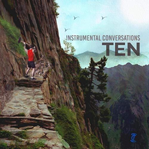 Instrumental Conversations - Ten