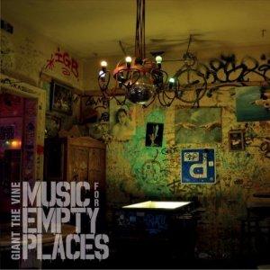 Giant The Vine - Music For Empty Places