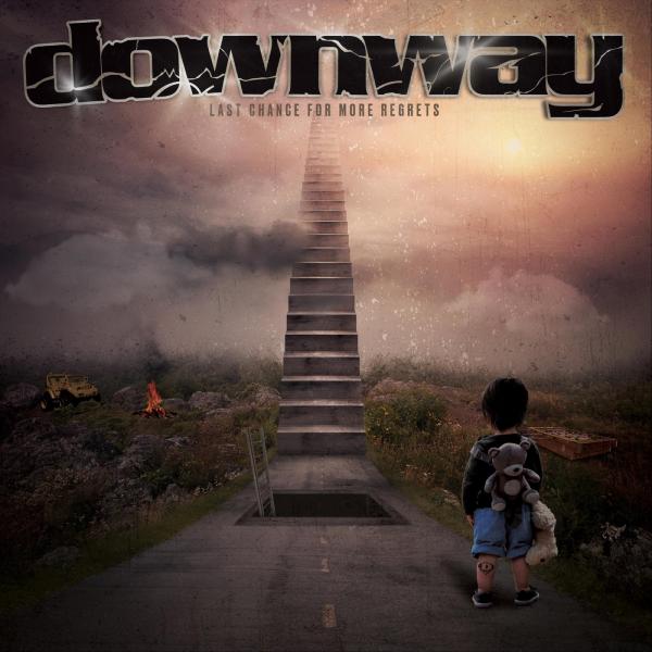 Downway - Last Chance for More Regrets