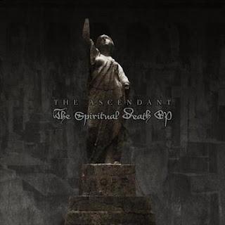 The Ascendant - The Spiritual Death EP (EP)