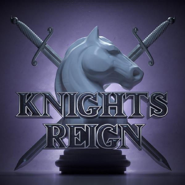 Knights Reign - Knights Reign (Deluxe Edition)