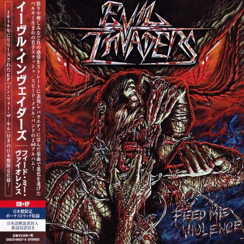 Evil Invaders - Feed Me Violence (Japanese Edition, 2CD) (Lossless)