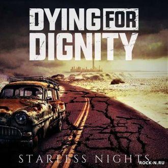 Dying for Dignity - Starless Nights