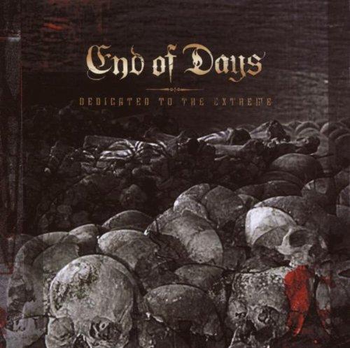 End of Days - Dedicated to the Extreme