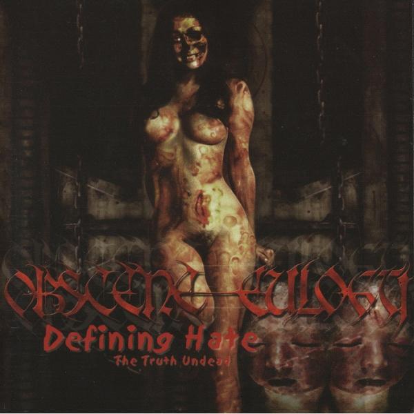 Obscene Eulogy - Defining Hate: The Truth Undead