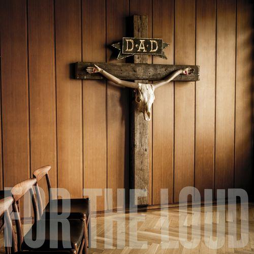D.A.D. - A Prayer For The Loud
