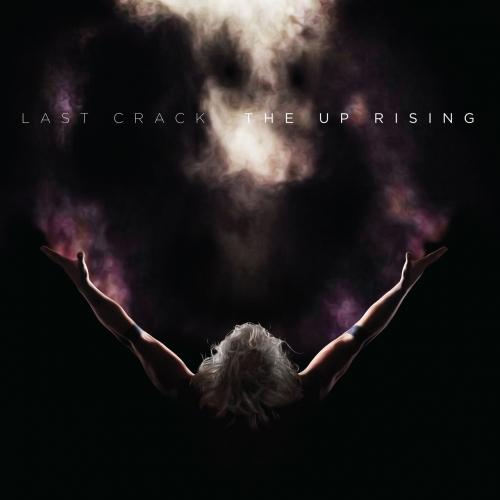 Last Crack - The Up Rising