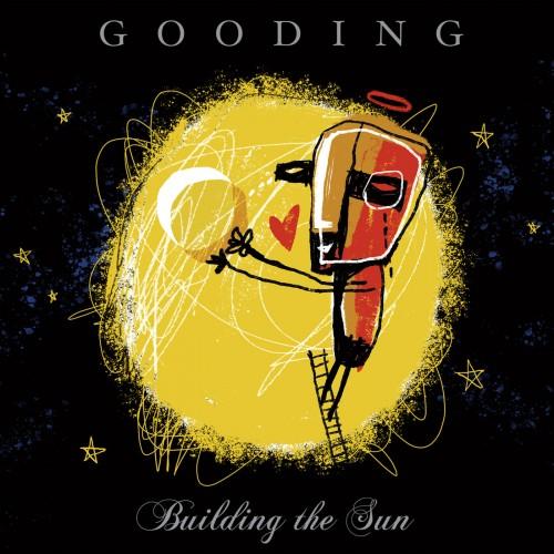 Gooding - Building The Sun