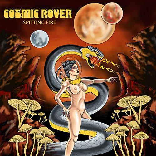 Cosmic Rover - Spitting Fire