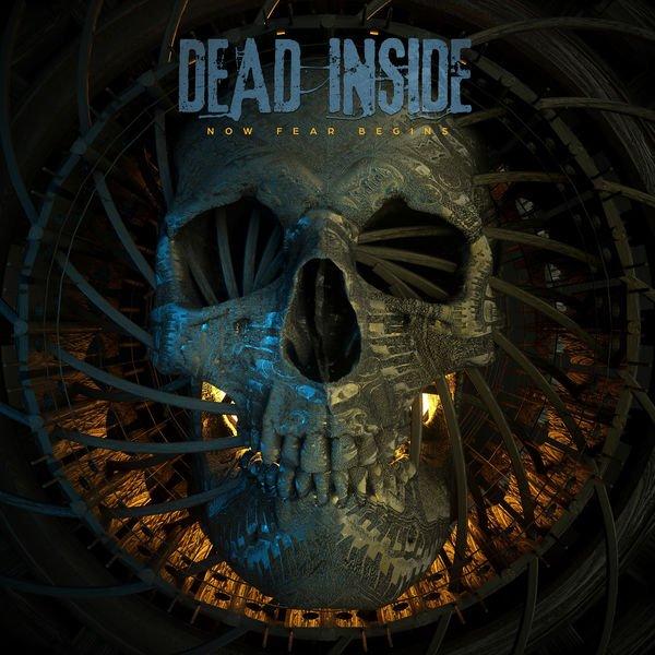 Dead Inside - Now Fear Begins (EP)