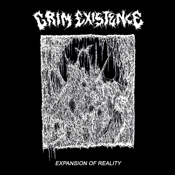 Grim Existence - Expansion of Reality (EP)