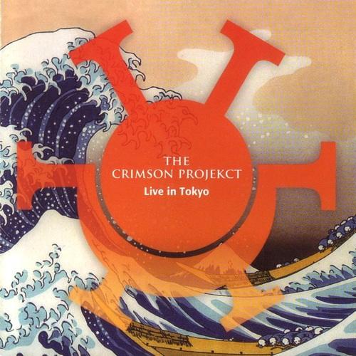 The Crimson ProjeKct - Live In Tokyo