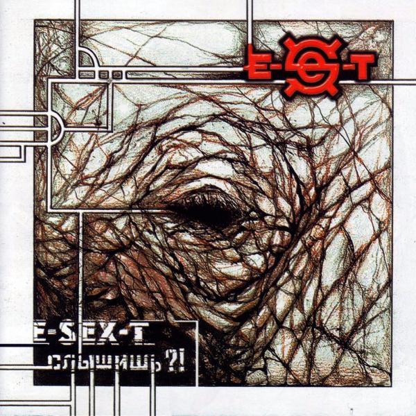 E-Sex-T - Discography (1996 - 2009) (Lossless)