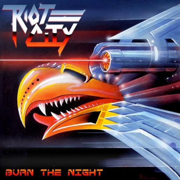 Riot City - Burn The Night (Lossless)