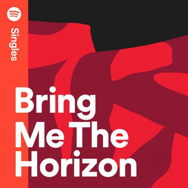 Bring Me The Horizon - Spotify Singles (Singles)