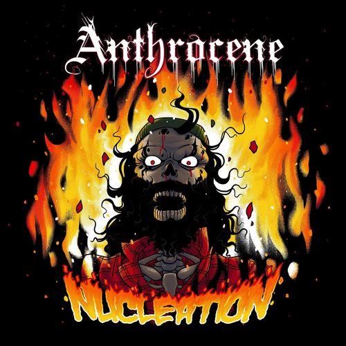 Anthrocene - Nucleation