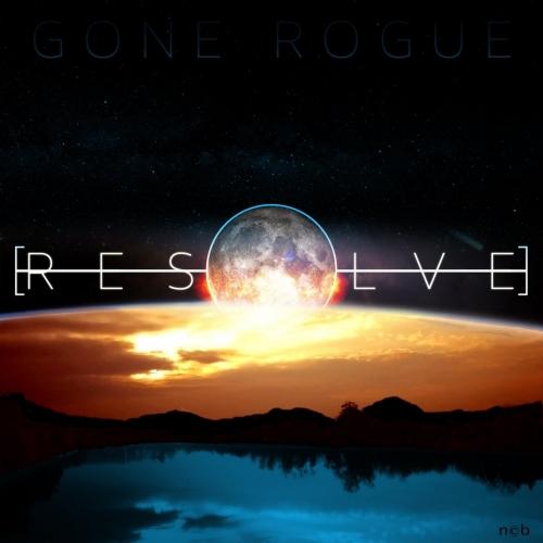 Gone Rogue - Resolve