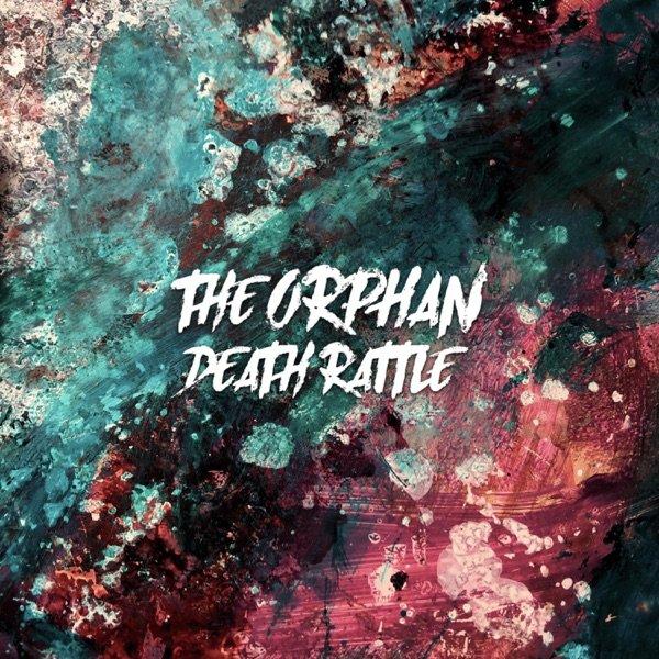 The Orphan - Death Rattle