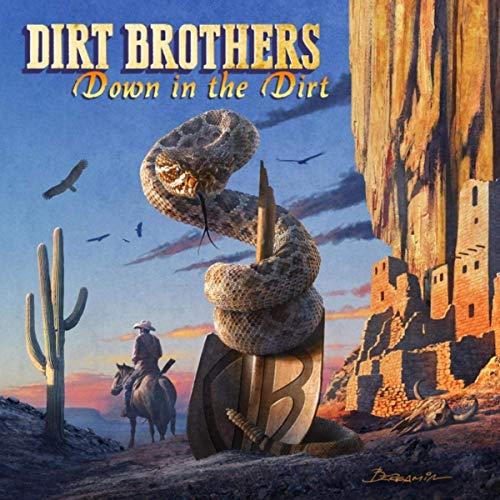 Dirt Brothers - Down In The Dirt