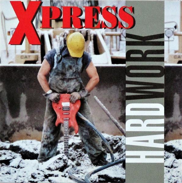 Xpress - Hard Work