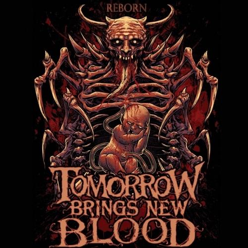 Tomorrow Brings New Blood - Reborn (EP)