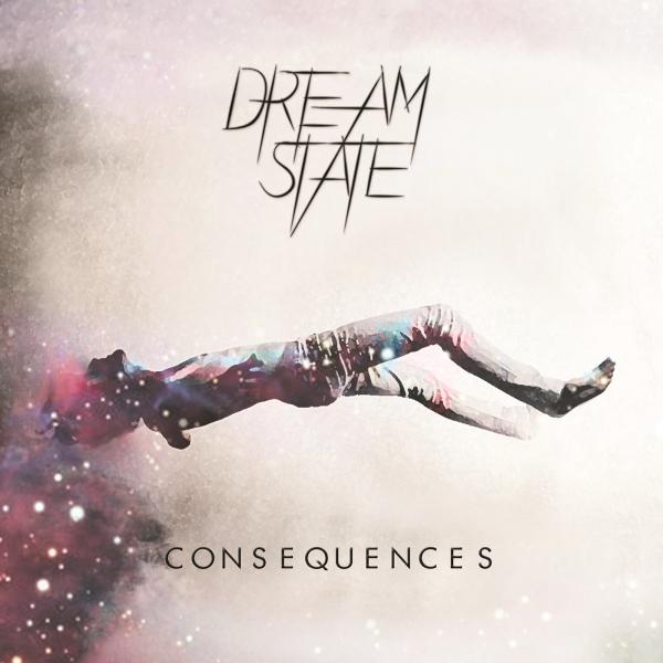 Dream State - Consequences (EP) (Lossless)