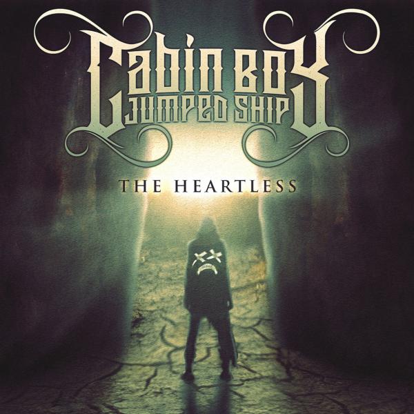 Cabin Boy Jumped Ship - The Heartless