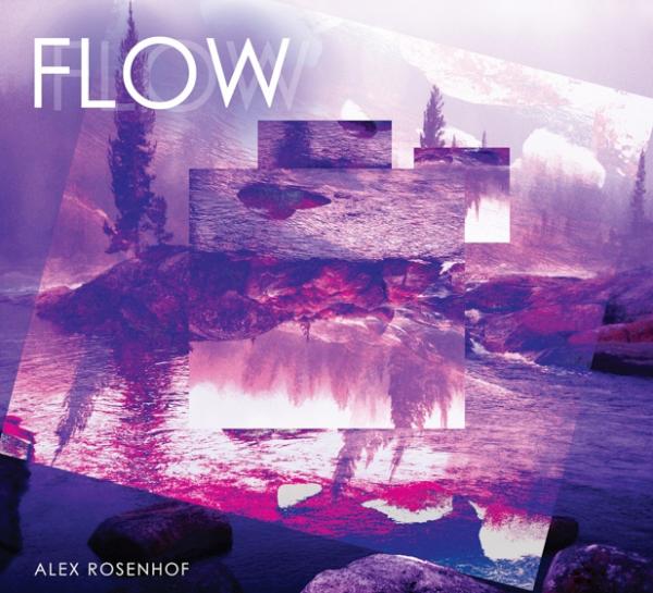 Alex Rosenhof - Flow